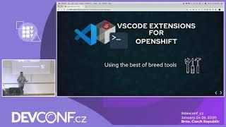 Developer Experience for OpenShift 4.x on Azure - DevConf.CZ 2020