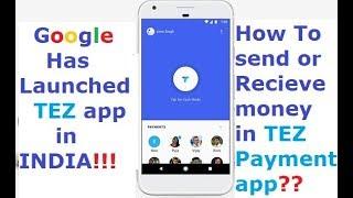 Google Has Launched Tez Payment app in India!!!!How to use it