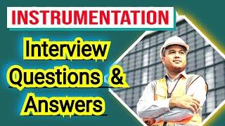 instrumentation interview questions and answers | learn instrumentation