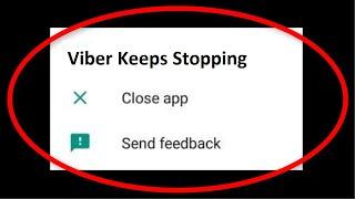 How To Fix Viber Keeps Stopping Error || Fix Viber Not Open Problem || Android Mobile
