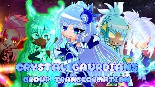Crystal Guardian’s || Group Transformation || Gacha Club