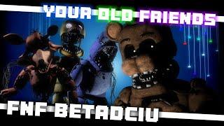 FNF FNAF 2 YOUR OLD FRIENDS But Every Turn A Different Character Is Used (FNF BETADCIU)