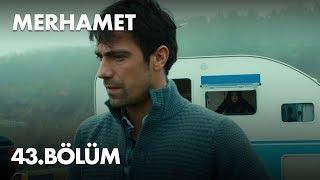 Merhamet 43. Bölüm - Full Bölüm