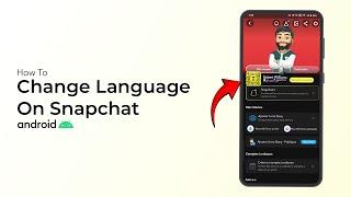 How To Change Language On Snapchat on Android?