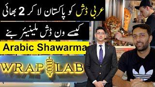 Arabic Shawarma One Dish Millionaires | Wrap Lab | i8 Markaz Islamabad