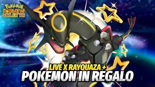 LIVE RAYQUAZA in multiplayer + GIVEAWAY POKEMON - Pokemon Scarlatto e Violetto