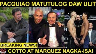 Cotto at Marquez pinagka-ISAHAN si Pacquiao! INSULTO! | Goodman LABAN mamaya! IWAS Inoue