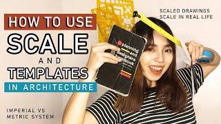 HOW TO USE SCALE & TEMPLATES IN ARCHITECTURE (PHILIPPINES) | Metric System | Scaled Drawing