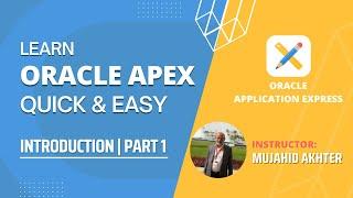 Learn Oracle APEX Quickly | INTRODUCTION | PART - 1