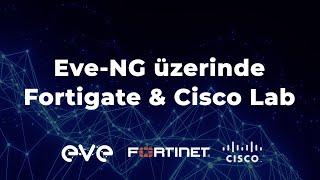 Eve-NG üzerinde Fortigate ve Cisco Lab