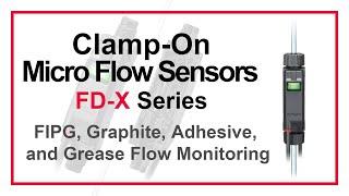 Clamp-On Micro Flow Sensors KEYENCE FD-X Series-FIPG, Graphite, Adhesive, and Grease Flow Monitoring