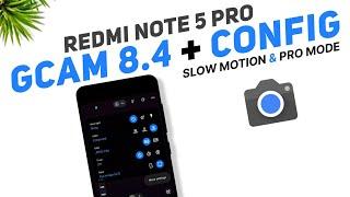 Google Camera 8.4 + Config For Redmi Note 5 Pro | Slow Motion Working | LMC 8.4 | Best Settings