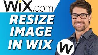 How to Resize Image on Wix Website (Full Tutorial)