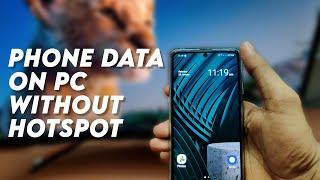 How to use phone data on PC or Laptop WITHOUT Hotspot?