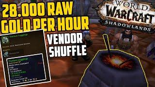 28.000 RAW Gold Per Hour Vendor Shuffle - Shadowlands Pre-Patch Goldmaking