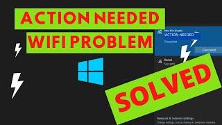 Action Needed Wifi Connection Problem In Windows 10 Solution