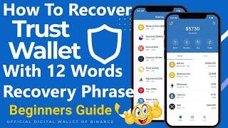 How To Recover Trust Wallet With 12 Words Recovery Phrase | Crypto Wallets Info