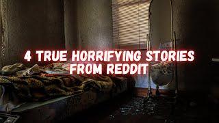 4 True Horrifying Stories from Reddit