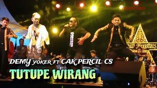 tutupe wirang vocal  demy yoker ft cak percil cs