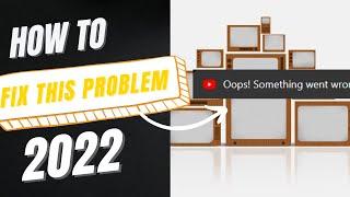 How to fix youtube login problem 2022|Oops! Something went wrong can't login.