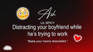 (lil spicy) Distracting your boyfriend while he’s trying to work... | ASMR Boyfriend Roleplay (M4F)