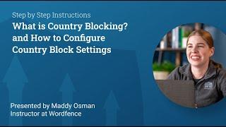 How to Configure Country Block Settings with Wordfence