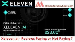 xeleven.ai, Reviews Paying Or Not Paying ? #all_hyip #HYIP_daily_update #NEW_HYIP #HYIP_monitor