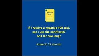 If I receive a negative PCR test, can I use the certificate ? And for how long ?