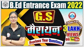 B.Ed Entrance Exam 2022 | GS Marathon for B.Ed Entrance Exam | Complete GS for B.Ed Entrance Exam