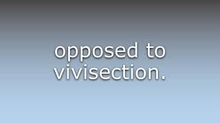 What does Antivivisection mean?