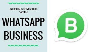 WhatsApp Business on Android Phone - Getting Started