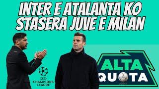 Champions: #Inter e #Atalanta KO! Stasera #Juve e #Milan