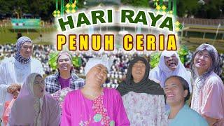 CANDA DAN TAWA DI HARI RAYA