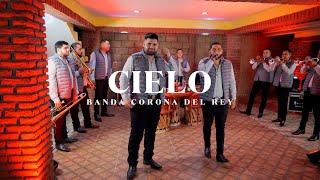 Cielo (En Vivo) - Banda Corona Del Rey