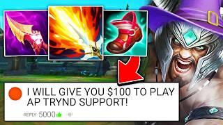 This guy offered me $100 to play AP Wizard Tryndamere support... so I tried it