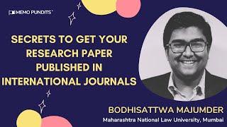 Secrets to get your research paper published in International Journals |   Bodhisattwa Majumder