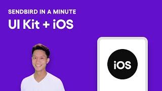 Sendbird UIKit + iOS: Getting Started