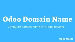 How To Configure Domain Name For Odoo Instance || Odoo Deployment