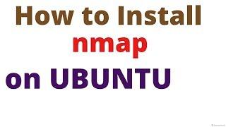 How to Install nmap on Ubuntu