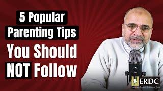 5 Popular Parenting Tips You Should NOT Follow | Salman Asif Siddiqui