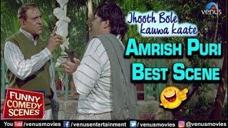 Amrish Puri Best Scene | Jhooth Bole Kauwa Kaate | Hindi Comedy Movies | Hindi Movies 2023