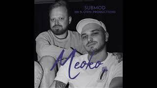 MEOKO Podcast Series | Submod - 100% Own Productions