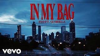 FLO - In My Bag ft. GloRilla (Official Music Video)