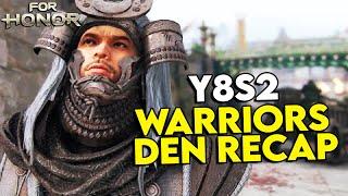 Y8S2 Warriors Den RECAP | For Honor