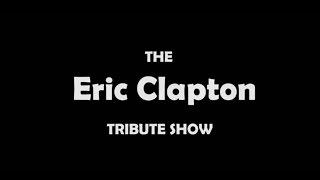 המחווה לאריק קלפטון - Eric Clapton Tribute