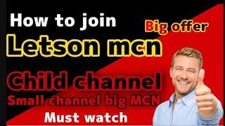 Letson mcn child channel joining | How to join letson mcn