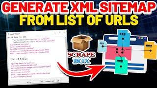 Generate XML Sitemap from List of URLs - Scrapebox