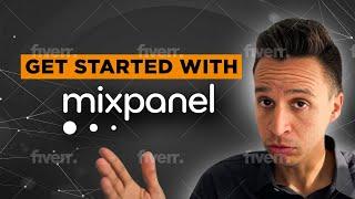 Mixpanel Tutorial: Get Started in 58 Minutes [2024 Update]