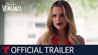 Sed de Venganza | Official Trailer | Telemundo English