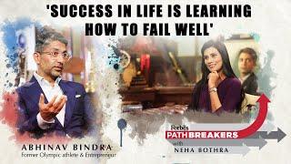 Mind Over Matter: Abhinav Bindra on achieving goals | Pathbreakers | Forbes India